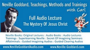 Neville-Goddard-Audio-Lecture-The-Mystery-Of-Jesus-Christ
