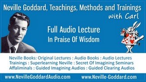 Neville-Goddard-Audio-Lecture-In-Praise-Of-Wisdom