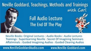 Neville-Goddard-Audio-Lecture-The-End-Of-The-Play
