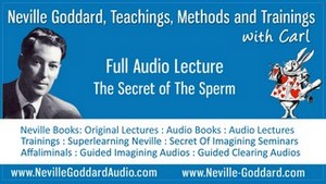Neville-Goddard-Audio-Lecture-The-Secret-of-The-Sperm