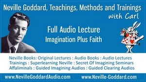Neville-Goddard-Audio-Lecture-Imagination-Plus-Faith