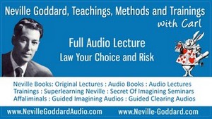 Neville-Goddard-Audio-Lecture-Law-Your-Choice-and-Risk